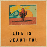 Load image into Gallery viewer, &#39;Life Is Beautiful&#39; Print